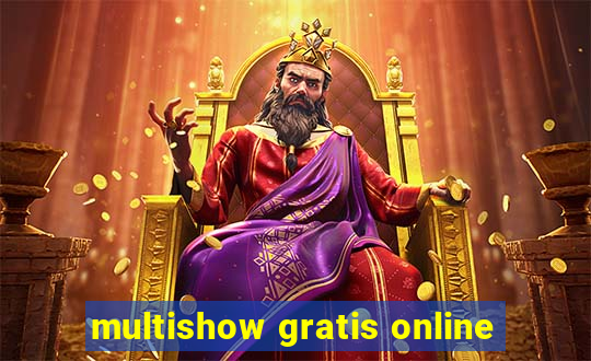 multishow gratis online